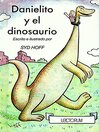 Imagen de portada para Danielito y el dinosaurio (Danny and the Dinosaur)
